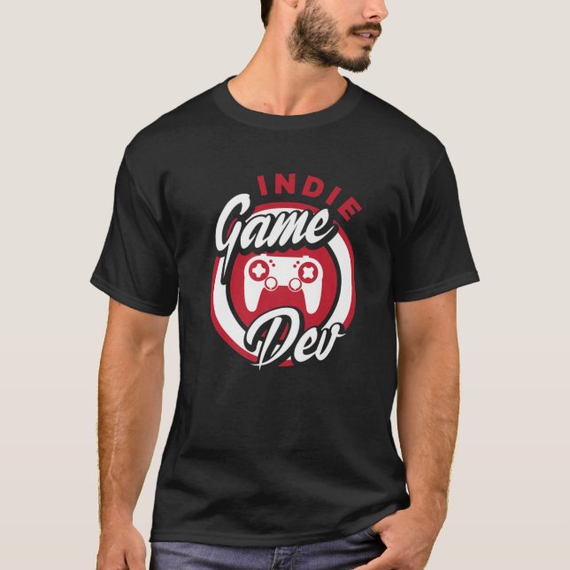 Camiseta Jugador de videojuegos Indie Game Dev Nerd (Anverso)