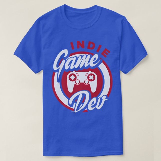 Camiseta Jugador de videojuegos Indie Game Dev Nerd (Diseño del anverso)