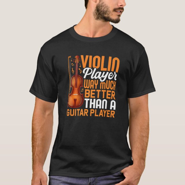 Camiseta Jugador de violín mejor que violinista de guitarra (Anverso)