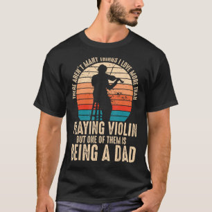 Camiseta Jugador de violín: Padre de papá de música clásica