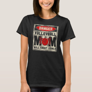 Camiseta Jugador de voleibol equipo mamá madre peligro de c