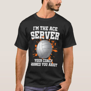Camiseta Jugador de voleibol I'm The Ace Server