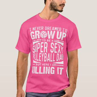 Camiseta Jugador de voleibol papá voleibol hace de padres