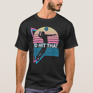 Camiseta Jugador de voleibol Retro... yo le daría eso.
