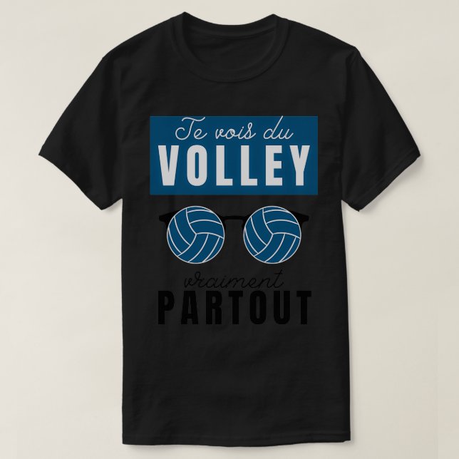 Camiseta Jugador de voleibol veo voleibol por todas partes  (Diseño del anverso)