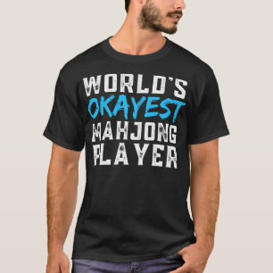 Camiseta Jugador del Okayest Mahjong en el mundo