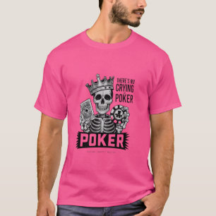 Camiseta Jugador divertido de juego de cartas sin llorar en