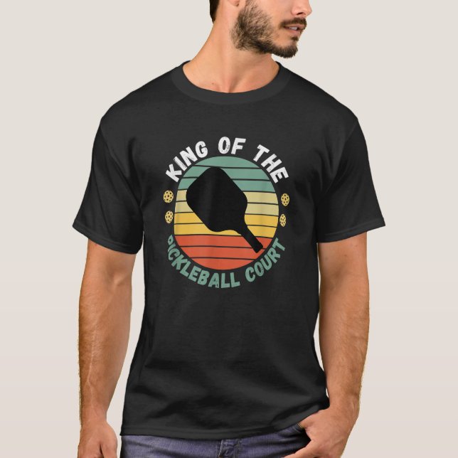 Camiseta Jugador Divertido Rey De La Corte De Pickleball (Anverso)