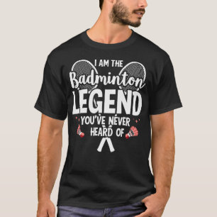 Camiseta Jugador Divertido Soy La Leyenda Del Bádminton Que