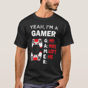 Camiseta Jugador Sí, soy un jugador, mi esposa me dejó