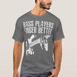 Camiseta Jugadores Bass Finger Better Guitar Player Battend
