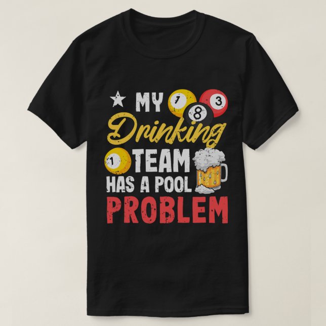 Camiseta Jugadores Billiard 8Ball Mi Equipo De Bebidas Tien (Diseño del anverso)
