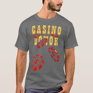 Camiseta Jugadores de apuestas de jugadores de casino donad