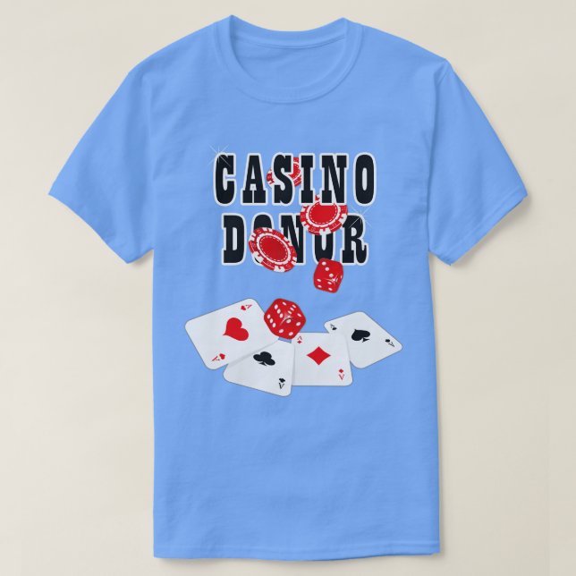 Camiseta Jugadores de apuestas de jugadores de casino donad (Diseño del anverso)