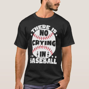 Camiseta Jugadores de béisbol sin llorar Entrenadores de bé