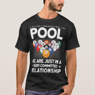 Camiseta Jugadores de billar que no estoy adicto a jugar al
