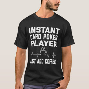 Camiseta Jugadores de Cartas de Poker Café Humor de Café EK