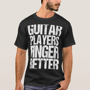 Camiseta Jugadores de guitarra prefieren mejor guitarra