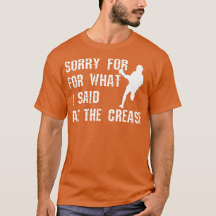 Camiseta Jugadores de Lacrosse Lo Siento Por Lo Que Dije En
