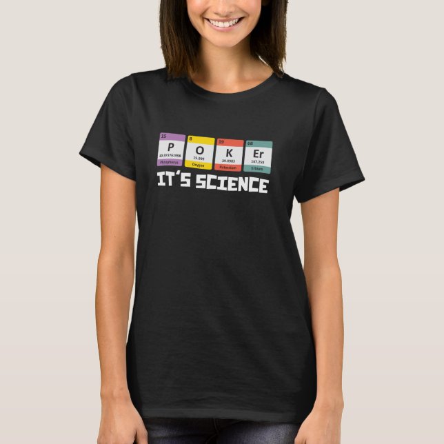 Camiseta Jugadores De Poker IT'S SCIENCE Poker Amantes Pok  (Anverso)