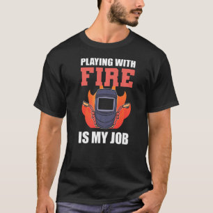 Camiseta Jugando con soldador de foco de fuego