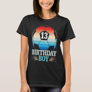Camiseta Jugando fútbol feliz cumpleaños jugador de 13 años