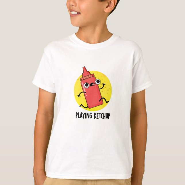 Camiseta Jugando Ketchup Gracioso Salsa Pun (Anverso)