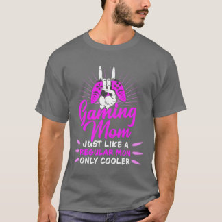 Camiseta Jugar a mamá Gamer Mamá Gamer Madres de Juegos de