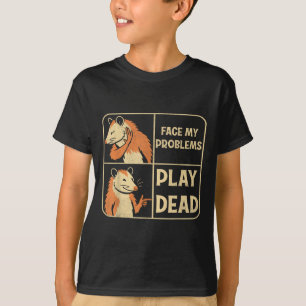 Camiseta Jugar a muerte Evitar problemas Graciosos Meme de