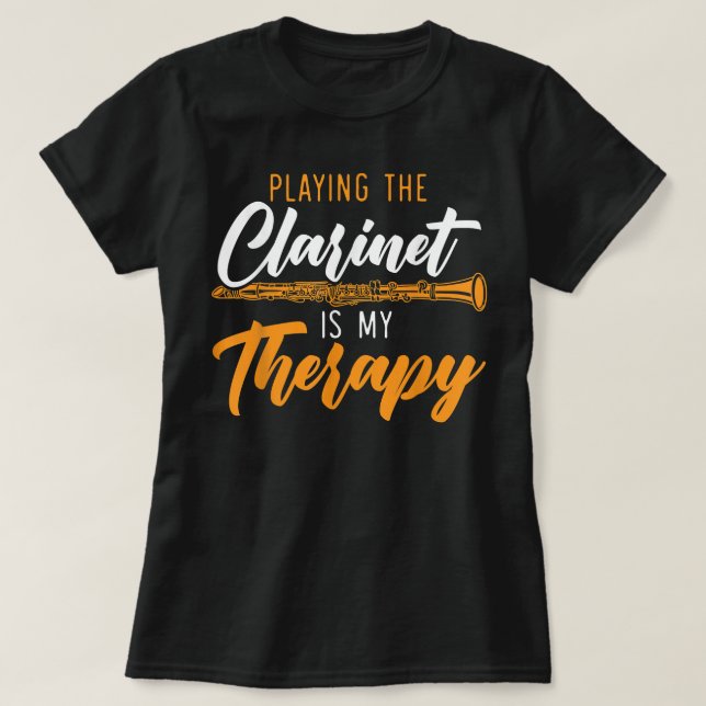 Camiseta Jugar Al Clarinet Es Mi Terapia Clarinetista Mus (Diseño del anverso)