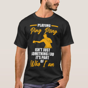Camiseta jugar al ping pong no es sólo algo tenni de mesa