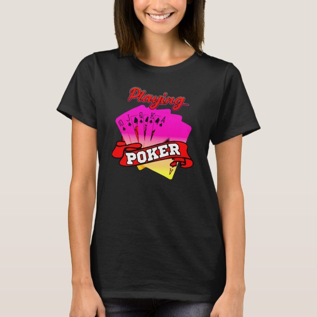 Camiseta Jugar al póquer y ganar miles de millones (Anverso)
