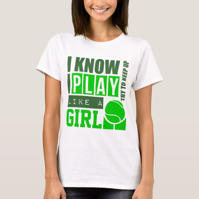Camiseta Jugar al tenis como un Chica (Anverso)