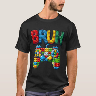 Camiseta Jugar Bloques De Construcción Bruh Diciendo Chicos