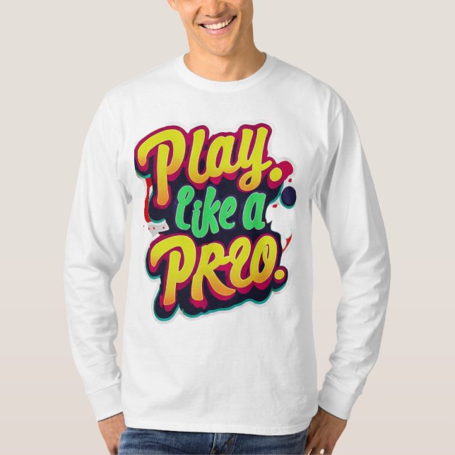 Camiseta Jugar como un profesional (Anverso)