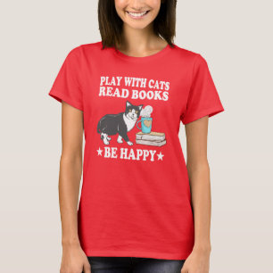 Camiseta Jugar con gatos Leer Libros Ser Gato Feliz De Cami
