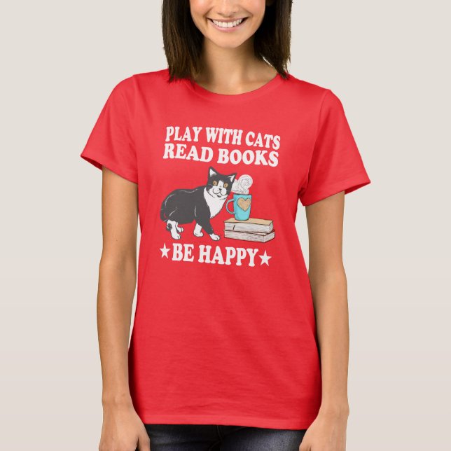 Camiseta Jugar con gatos Leer Libros Ser Gato Feliz De Cami (Anverso)