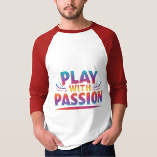 Camiseta Jugar con pasión