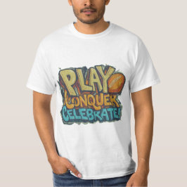 Camiseta Jugar, conquistar, celebrar