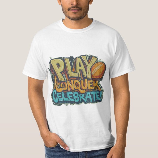 Camiseta Jugar, conquistar, celebrar (Anverso)