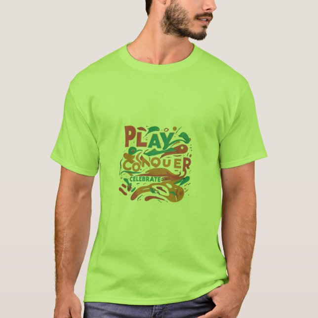 Camiseta Jugar, conquistar, celebrar (Anverso)