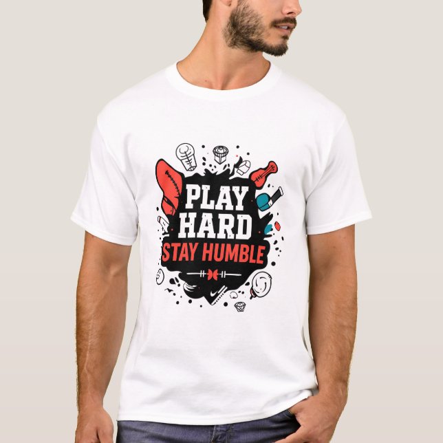 Camiseta Jugar duro, mantenerse humilde (Anverso)