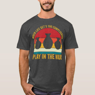 Camiseta Jugar en el fango gracioso retro ceramista de alfa