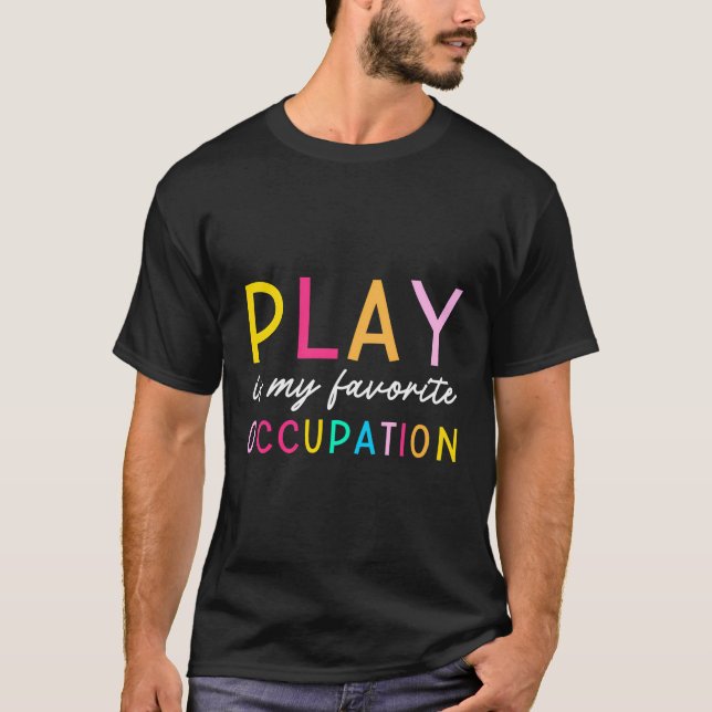 Camiseta Jugar Es Mi Ocupación Favorita Para Ocuparse De La (Anverso)
