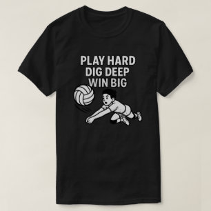 Camiseta Jugar fuerte cavar profundo ganar grande