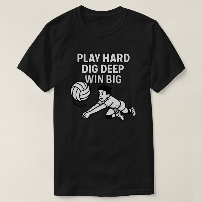 Camiseta Jugar fuerte cavar profundo ganar grande (Diseño del anverso)