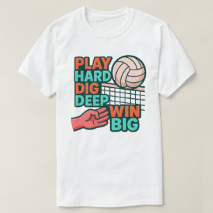 Camiseta Jugar fuerte cavar profundo ganar grande