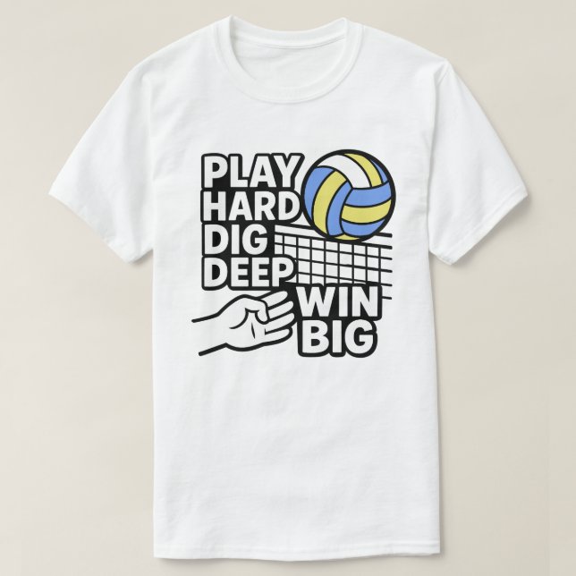 Camiseta Jugar fuerte cavar profundo ganar grande (Diseño del anverso)