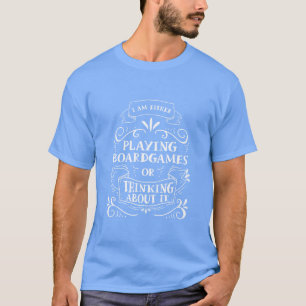 Camiseta Jugar juegos de mesa o pensar en familia