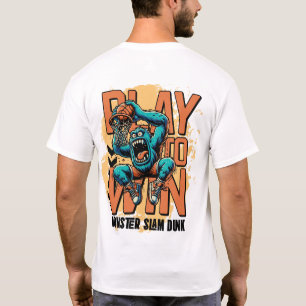 Camiseta Jugar para ganar: Monster Slam Dunk